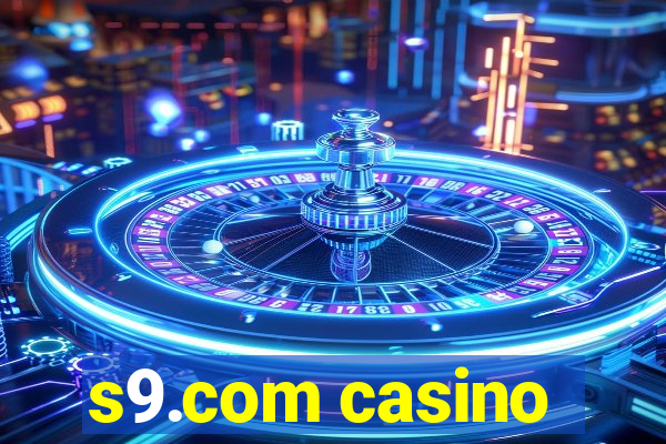 s9.com casino